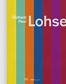 Richard Paul Lohse - Tobia Bezzola ; Taisse Grandi Venturi - 9783775760409