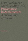 Provenance in Architecture - Uwe Fleckner ; Mari Lending - 9783775761147