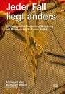 Jeder Fall liegt anders - Anna Schmid ; Museum der Kulturen Basel - 9783775761741