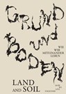 Grund und Boden / Land and Soil - Düsseldorf Kunstsammlung Nordrhein-Westfalen - 9783775761826
