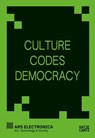 Culture Codes Democracy - Andreas Babler ; Ana-Maria Carabelea ; Vanessa Hannesschläger ; Georg Hauesler ; Veronika Liebl ; Gerfried Stocker ; Günseli Yalcinkaya ; Spreeeng - 9783775762236