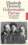 Geheimakte Parvus - Elisabeth Heresch - 9783776650389