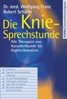 Die Knie-Sprechstunde - Wolfgang Franz ; Robert Schäfer - 9783776681680