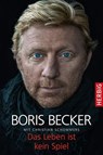 Das Leben ist kein Spiel - Boris Becker ; Christian Schommers - 9783776681741