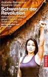 Schwestern der Revolution - Arabelle Bernecker ; Susanne Glass ; Bernd Kolb - 9783776682120