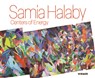 Samia Halaby: Centers of Energy - Elliot Josephine Leila Reichert ; Rachel Winter ; Samia Halaby - 9783777442686