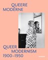 Queer Modernism - Susanne Gaensheimer ; Isabelle Malz ; Anke Kempkes - 9783777445885