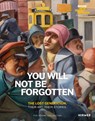 You Will Not Be Forgotten - Heinz R. Bohme - 9783777446196