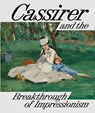 Cassirer and the Breakthrough of Impressionism - Anette Husch ; Josephine Klinger ; Franziska Lietzmann Lietzmann - 9783777447629