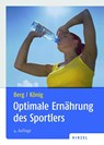 Optimale Ernährung des Sportlers - Aloys Berg ; Daniel König - 9783777615165