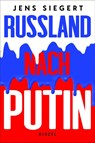 Wohin treibt Russland? - Jens Siegert - 9783777634890