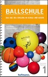 Ballschule - Klaus Roth ; Christian Kröger - 9783778000168