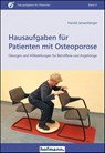 Hausaufgaben für Patienten mit Osteoporose - Harald Jansenberger - 9783778014417