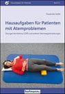 Hausaufgaben für Patienten mit Atemproblemen - Friederike Keifel - 9783778015100
