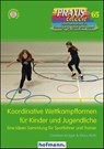 Koordinative Wettkampfformen für Kinder und Jugendliche - Christian Kröger ; Klaus Roth - 9783778026502