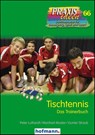 Tischtennis - Peter Luthardt ; Manfred Muster ; Gunter Straub - 9783778026601