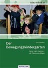 Der Bewegungskindergarten - Karin Schaffner - 9783778070284