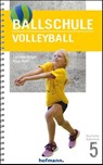 Ballschule Volleyball - Christian Kröger ; Klaus Roth - 9783778080504