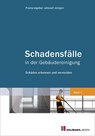 Schadensfälle in der Gebäudereinigung -  - 9783778311035