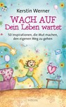 Wach auf - dein Leben wartet - Kerstin Werner - 9783778792803