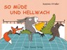 So müde und hellwach - Susanne Straßer - 9783779505648