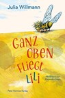 Ganz oben fliegt Lili - Julia Willmann - 9783779507000