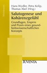 Salutogenese und Kohärenzgefühl - Hans Wydler ; Petra Kolip ; Thomas Abel - 9783779914143