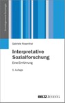 Interpretative Sozialforschung - Gabriele Rosenthal - 9783779926146