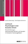 Lehrbuch Psychologie in der Sozialen Arbeit - Silke Birgitta Gahleitner ; Sandra Wesenberg - 9783779939146