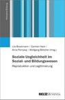Soziale Ungleichheit im Sozial- und Bildungswesen - Lilo Brockmann ; Carmen Hack ; Anna Pomykaj - 9783779963974