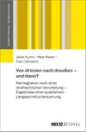 Von drinnen nach draußen - und dann? - Jakob Humm ; Peter Rieker ; Franz Zahradnik - 9783779965213