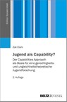 Jugend als Capability? - Zoë Clark - 9783779965381