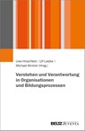 Verstehen und Verantwortung in Organisationen und Bildungsprozessen - Uwe Hirschfeld ; Ulf Liedke ; Michael Winkler - 9783779981008