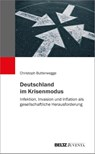 Deutschland im Krisenmodus - Christoph Butterwegge - 9783779982418