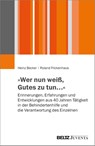 'Wer nun weiß, Gutes zu tun...' - Heinz Becker ; Roland Frickenhaus - 9783779984900