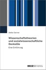Wissenschaftstheorien und sozialwissenschaftliche Denkstile - Stefan Danner - 9783779989837