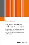 "Ja, dass man halt sich selbst sein kann" - Christian Gedschold - 9783779993063