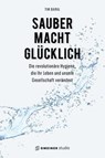 Sauber macht glücklich - Tim Baral - 9783780150141
