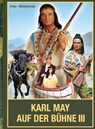 Karl May auf der Bühne - Band III - Nicolas Finke ; Reinhard Marheinecke - 9783780201454