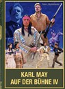 Karl May auf der Bühne - Band IV - Nicolas Finke ; Reinhard Marheinecke - 9783780201485