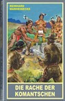 Die Rache der Komantschen - Reinhard Marheinecke - 9783780205803