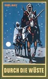 Durch die Wüste - Karl May ; Lothar Schmid ; Bernhard Schmid - 9783780215017