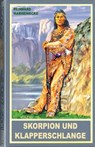 Skorpion und Klapperschlange - Reinhard Marheinecke - 9783780216304