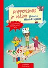 Krippenkinder in Aktion - 10 tolle Mini-Projekte - Suse Klein - 9783780652133
