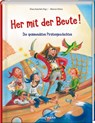 Her mit der Beute! - Klara Kamlah - 9783780664587