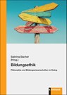 Bildungsethik - Sabrina Bacher - 9783781527102