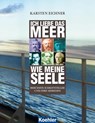Ich liebe das Meer wie meine Seele - Karsten Eichner - 9783782211864