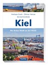 Reiseführer Kiel - Ottmar Heinze ; Andreas Srenk - 9783782213035