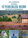 Reiseführer Lüneburger Heide - Anja Steinhörster - 9783782214551