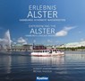 Erlebnis Alster. Experiencing the Alster - Norbert Suxdorf ; Michael Pasdzior - 9783782214605